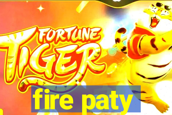 fire paty